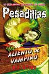 PESADILLAS 18: ALIENTO DE VAMPIRO