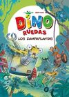 DINO RUEDAS. 3: LOS ZAMPAPLANTAS