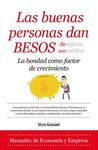 LAS BUENAS PERSONAS DAN BESOS