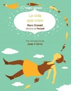 La Vida que Creix