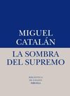 LA SOMBRA DEL SUPREMO