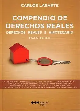 Compendio de Derechos Reales. Derechos Reales e Hipotecario (4ª Ed. )