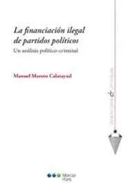 La Financiación Ilegal de los Partidos Políticos