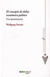 El Concepto de Delito Economico-Politico