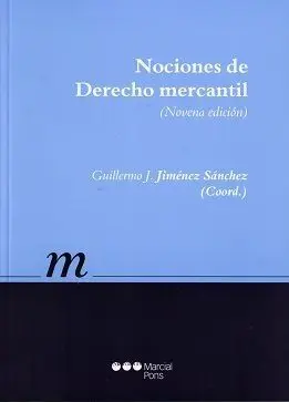 Nociones de Derecho Mercantil (9ª Ed. )