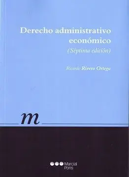 Derecho Administrativo Economico (Septima Edicion)
