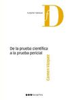 DE LA PRUEBA CIENTIFICA A LA PRUEBA PERICIAL