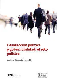 Desafeccion Politica y Gobernabilidad: el Reto Politico