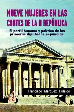 Nueve Mujeres en las Cortes de la Ii República