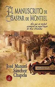 El Manuscrito de Gaspar de Montiel