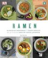 RAMEN. 40 RECETAS MODERNAS Y TRADICIONALES DE LA CLASICA SOPA DE FIDEOS JAPONESA