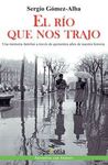 EL RIO QUE NOS TRAJO