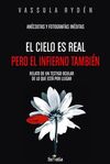 EL CIELO ES REAL, PERO EL INFIERNO TAMBIÉN