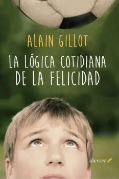 La Lógica Cotidiana de la Felicidad