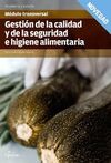 GESTIÓN DE LA CALIDAD Y DE LA SEGURIDAD E HIGIENE ALIMENTARIA