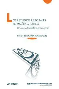 Los Estudios Laborales en America Latina