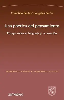 Una Poetica del Pensamiento