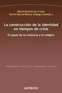Construccion de la Identidad en Tiempos de Crisis