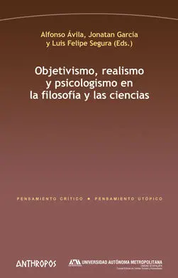 Objetivismo Realismo y Psicologismo en la Filosofia