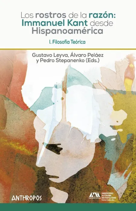 Rostros de la Razon - Kant Desde Hispanoamerica I