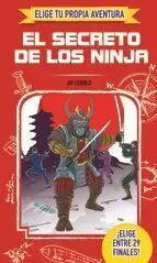 Elige tu Propia Aventura. El Secreto de los Ninja