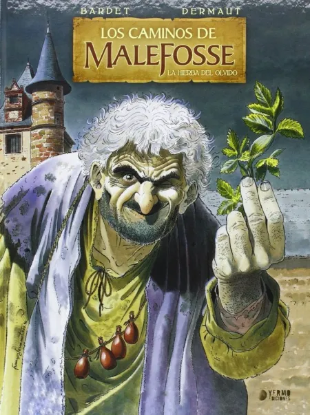 Los Caminos de Malefosse 1: la Hierba del Olvido