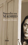 SUCEDIÓ EN MADRID