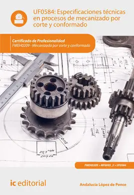 Especificaciones Técnicas en Procesos de Mecanizado por Corte y Conformado. Fmeh