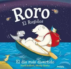 Roro, el Rugidos. El Día Más Divertido