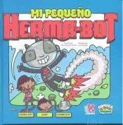 Mi Pequeño Herma-Bot