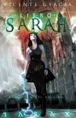El Libro de Sarah: Origen Destino