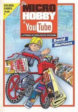 De Microhobby a Youtube: Prensa de Videojuegos en España