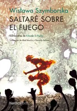 Saltaré Sobre el Fuego