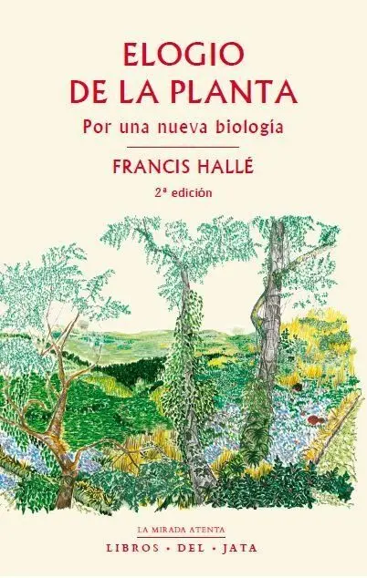 Elogio de la Planta (2ª Ed)