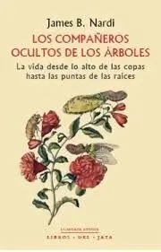 Los Compañeros Ocultos de los Árboles