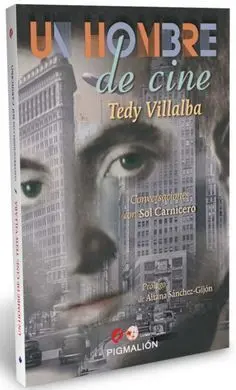 Un Hombre de Cine: Tedy Villaba