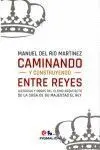 Caminando y Construyendo entre Reyes