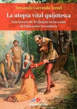 La Utopia Vital Quijotesca