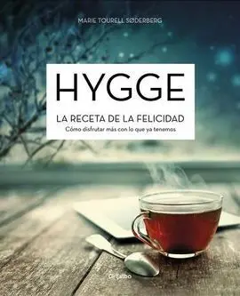 Hygge. La Receta de la Felicidad