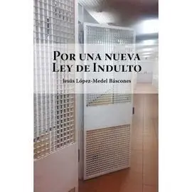 Por una Nueva Ley de Indulto