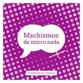 Machismos: de Micro Nada