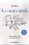LA CASA A MIDA