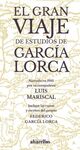 EL GRAN VIAJE DE ESTUDIOS DE GARCIA LORCA