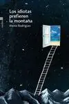 Los Idiotas Prefieren la Montaña