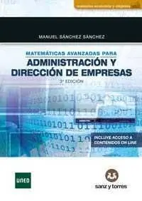 Matemáticas Avanzadas para Administración y Dirección de Empresas - 3º Ed. 2018