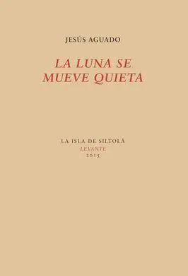 La Luna se Mueve Quieta
