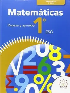 Repasa y Aprueba - Matemáticas 1º eso