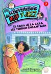 LOS MISTERIOS DE MILO Y JAZZ. 3: EL CASO DE LA CASA DEL TERROR ENCANTADA