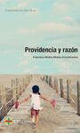 PROVIDENCIA Y RAZÓN