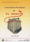 LA ESCUELA DE PERIODISMO DE EL DEBATE